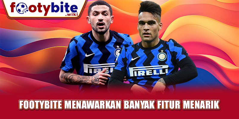 Footybite Menawarkan Banyak Fitur Menarik