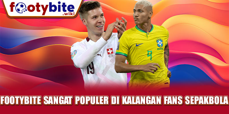 Footybite Sangat Populer di Kalangan Fans Sepakbola