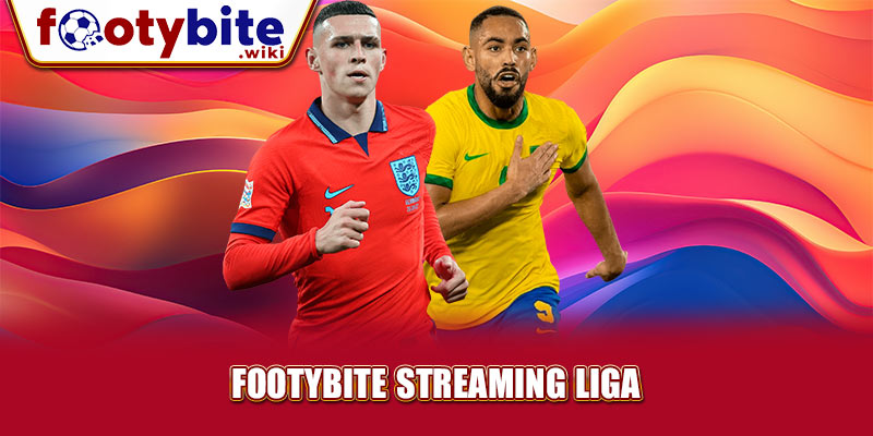 Footybite Streaming Liga