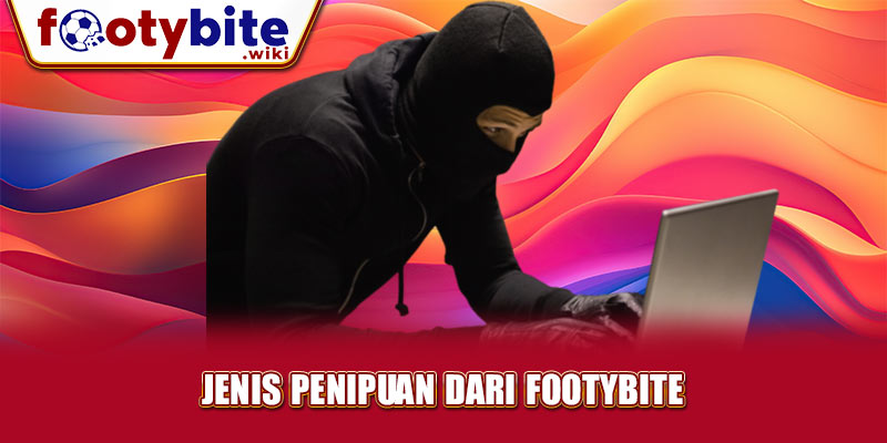 Jenis Penipuan dari Footybite