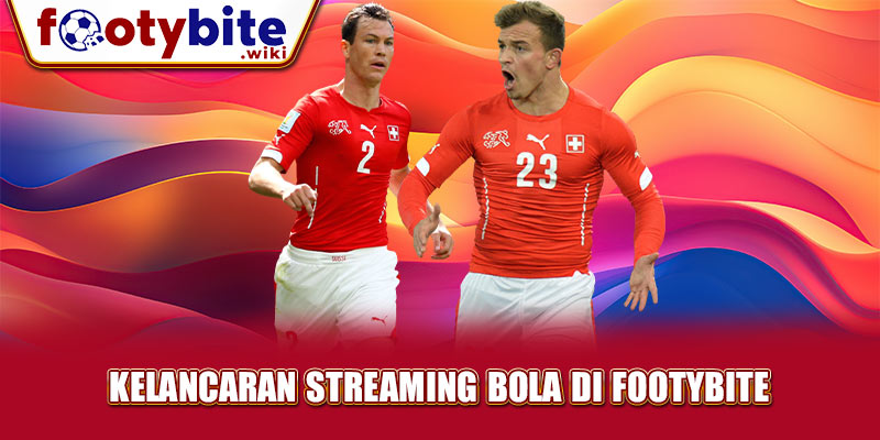 Kelancaran Streaming Bola di Footybite