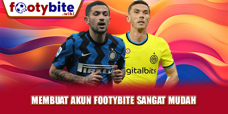 Membuat Akun Footybite Sangat Mudah