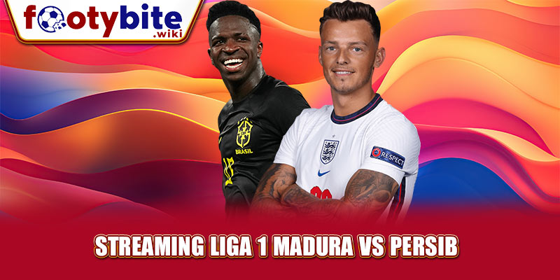 Streaming Liga 1 Madura Vs Persib  